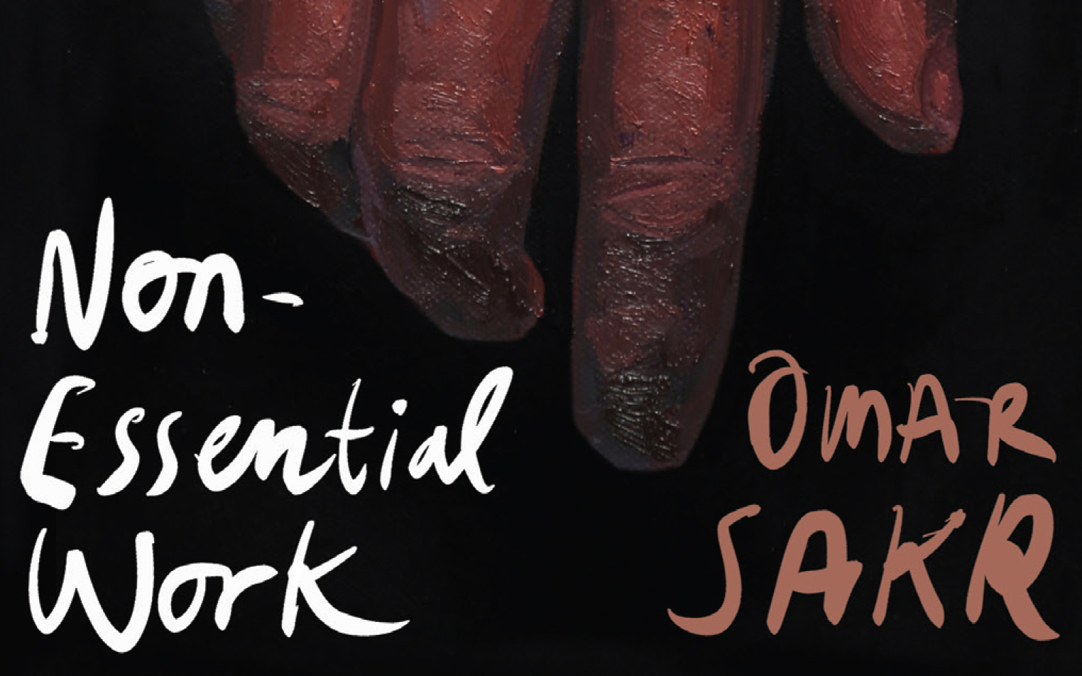 Mike Ladd reviews ‘Non-Essential Work’ by Omar Sakr